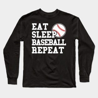 Eat Sleep Baseball Repeat Funny Baseball Player Long Sleeve T-Shirt